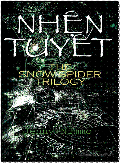 Nhện Tuyết (NXB Trẻ 2006) - Jenny Nimmo, 170 Trang