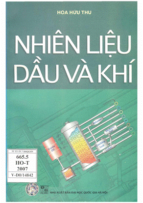 Nhiên Liệu Dầu Và Khí (NXB Đại Học Quốc Gia 2007) - Hoa Hữu Thu, 168 Trang