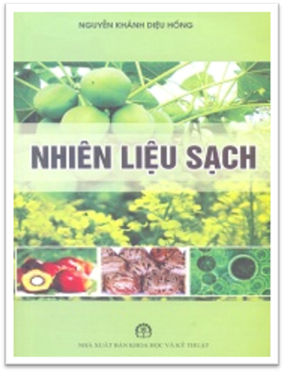 Nhiên Liệu Sạch (NXB Khoa Học Kỹ Thuật 2008) - Nguyễn Khánh Diệu Hồng, 392 Trang