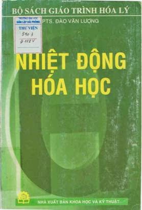 Nhiệt Động Hóa Học (NXB Khoa Học Kỹ Thuật 2000) - Đào Văn Lượng, 266 Trang
