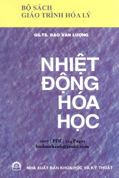 Nhiệt Động Hóa Học (NXB Khoa Học Kỹ Thuật 2007) - Đào Văn Lượng, 224 Trang