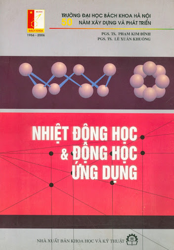 Nhiệt Động Học Và Động Học Ứng Dụng (NXB Khoa Học Kỹ Thuật 2006) - Phạm Kim Đĩnh, 320 Trang