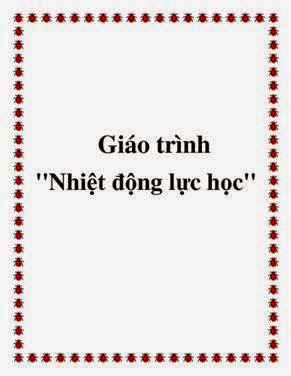 Nhiệt Động Lực Học (NXB Thái Nguyên 2012) - Đỗ Văn Quân, 138 Trang