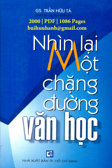 Nhìn Lại Một Chặng Đường Văn Học (NXB Tổng Hợp 2000) - Trần Hữu Tá, 1086 Trang