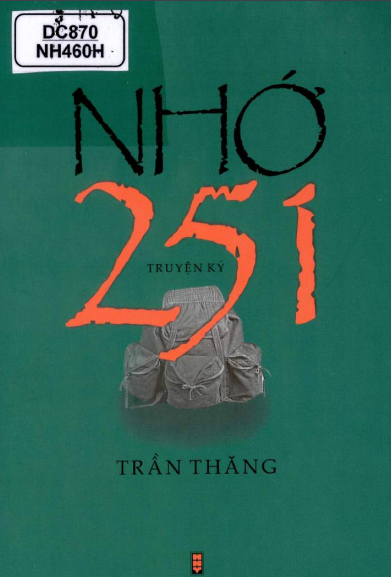 Nhớ 251 (NXB Hội Nhà Văn 2015) - Trần Thăng, 108 Trang