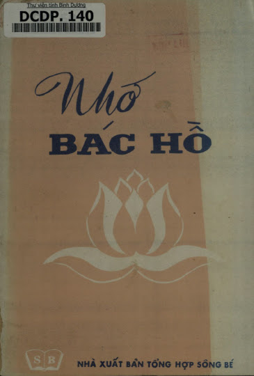 Nhớ Bác Hồ (NXB Sông Bé 1990) - Nhiều Tác Giả, 47 Trang