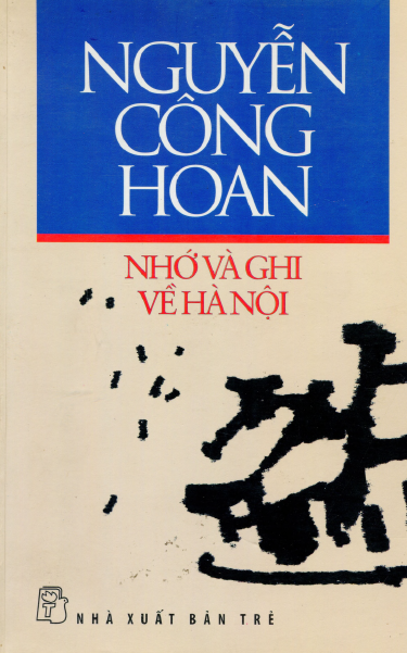 Nhớ Và Ghi Về Hà Nội (NXB Trẻ 2004) - Nguyễn Công Hoan, 266 Trang