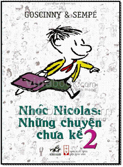 Nhóc Nicolas Những Chuyện Chưa Kể-Tập 2 (NXB Hội Nhà Văn 2011) - Goscinny, 316 Trang