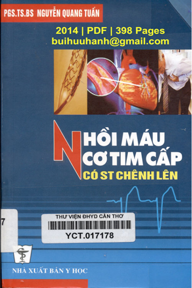 Nhồi Máu Cơ Tim Cấp Có ST Chênh Lên (NXB Y Học 2014) - Nguyễn Quang Tuấn, 398 Trang