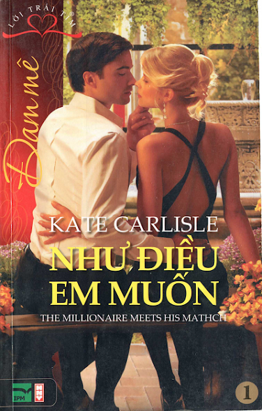 Như Điều Em Muốn (NXB Hội Nhà Văn 2011) - Kate Carlisle, 226 Trang