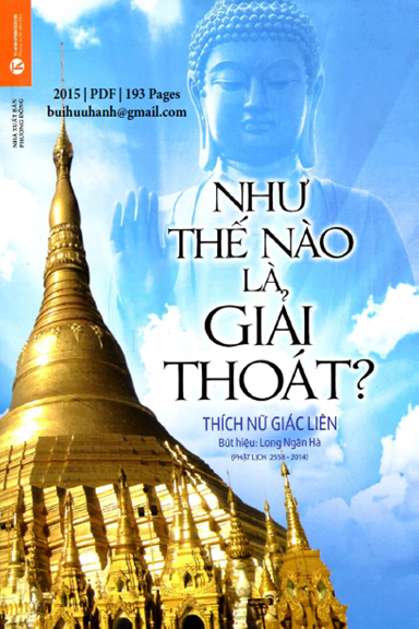 Như Thế Nào Là Giải Thoát (NXB Phương Đông 2015) - Thích Nữ Giác Liên, 193 Trang
