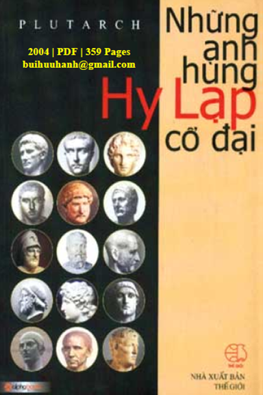 Những Anh Hùng Cổ Đại Hy Lạp (NXB Thế Giới 2004) - Plutarch, 359 Trang