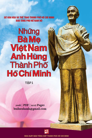 Những Bà Mẹ Việt Nam Anh Hùng Thành Phố Hồ Chí Minh Tập 1 (NXB Tổng Hợp 2016) - Nhiều Tác Giả