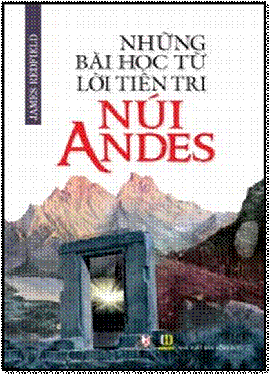Những Bài Học Từ Lời Tiên Tri Núi Andes (NXB Hồng Đức 2013) - James Redfield, 288 Trang