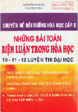 Những Bài Toán Biện Luận Trong Hóa Học - Nguyễn Đình Độ, 136 Trang