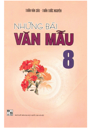 Những Bài Văn Mẫu 8 (NXB Đại Học Quốc Gia 2009) - Trần Văn Sáu, 159 Trang