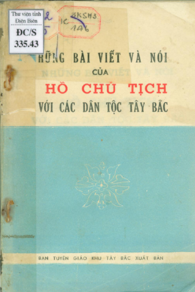Những Bài Viết Và Nói Của Hồ Chủ Tịch Với Các Dân Tộc Tây Bắc (NXB Tây Bắc 1970) - Nhiều Tác Giả