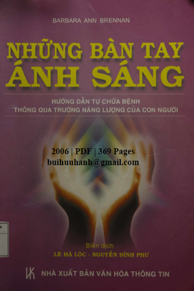 Những Bàn Tay Ánh Sáng (NXB Văn Hóa Thông Tin 2006) - Barbara Ann Brennan, 369 Trang