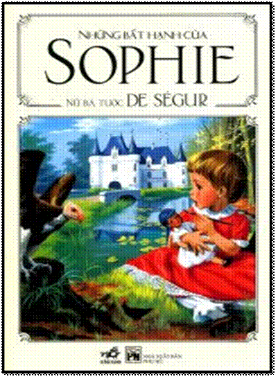 Những Bất Hạnh Của Sophie (NXB Phụ Nữ 2014) - De Ségur, 196 Trang