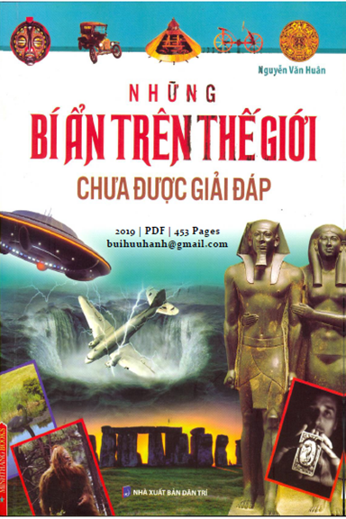 Những Bí Ẩn Trên Thế Giới Chưa Được Giải Đáp (NXB Dân Trí 2019) - Nguyễn Văn Huân, 453 Trang