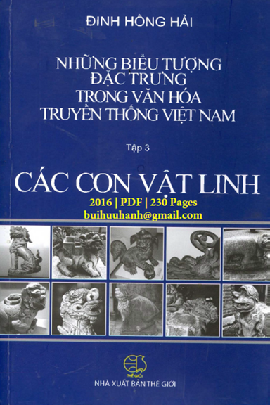 Những Biểu Tượng Đặc Trưng Trong Văn Hóa Truyền Thống Việt Nam Tập 3-Các Con Vật Linh- Đinh Hồng Hải
