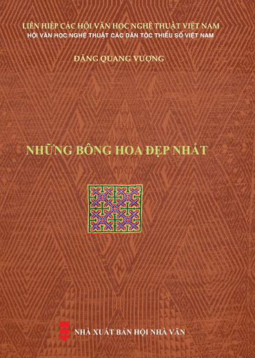 Những Bông Hoa Đẹp Nhất (NXB Hội Nhà Văn 2019) - Đặng Quang Vượng, 315 Trang