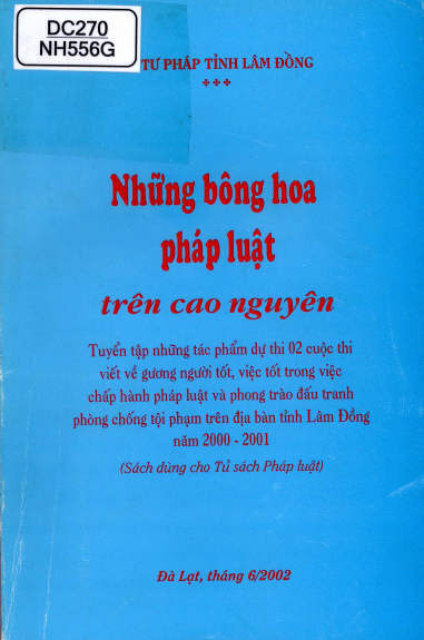 Những Bông Hoa Pháp Luật Trên Cao Nguyên (NXB Đà Lạt 2002) - Nhiều Tác Giả, 232 Trang