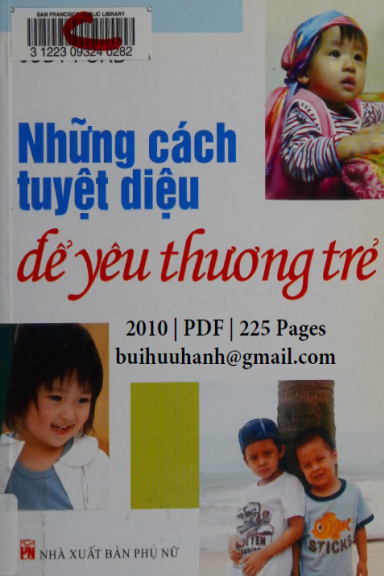 Những Cách Tuyệt Diệu Để Yêu Thương Trẻ (NXB Phụ Nữ 2010) - Judy Ford, 228 Trang