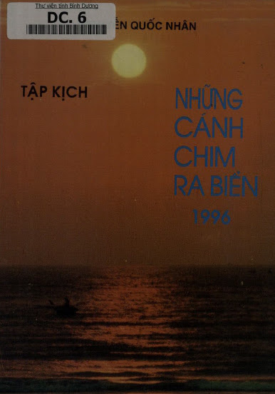 Những Cánh Chim Ra Biển-Tập Kịch (NXB Sông Bé 1996) - Nguyễn Quốc Nhân, 199 Trang