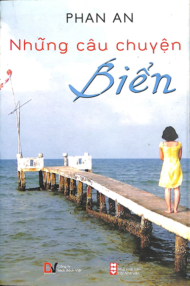 Những Câu Chuyện Biển (NXB Hội Nhà Văn 2009) - Phan An, 107 Trang