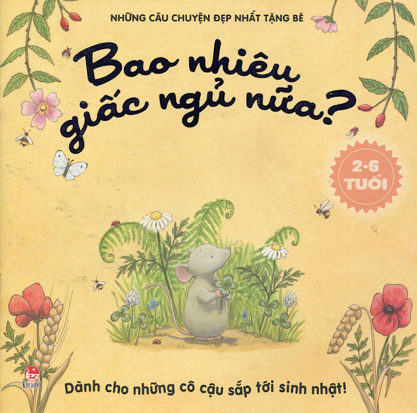 Những Câu Chuyện Đẹp Nhất Tặng Bé - Bao Nhiêu Giấc Ngủ Nữa (NXB Kim Đồng) - Amber Stewart, 32 Trang