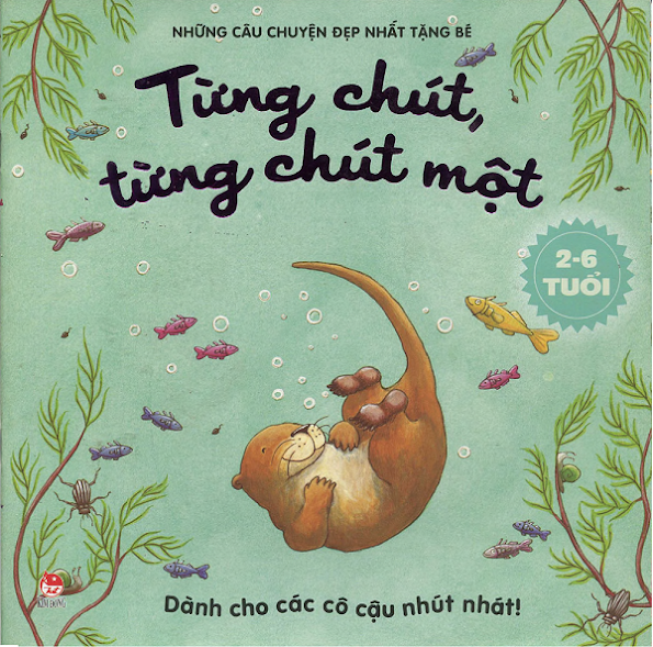 Những Câu Chuyện Đẹp Nhất Tặng Bé - Từng Chút, Từng Chút Một - Amber Stewart, 32 Trang