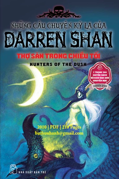 Những Câu Chuyện Kỳ Lạ Của Darren Shan Tập 7-Thợ Săn Trong Chiều Tối (NXB Trẻ 2010) - Darren Shan