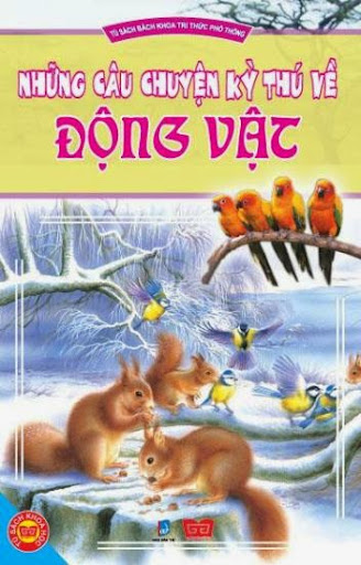 Những Câu Chuyện Kỳ Thú Về Động Vật (NXB Dân Trí 2011) - Hoàng Lê Minh, 303 Trang