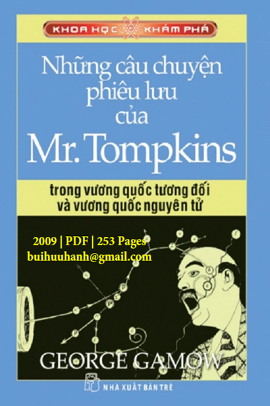 Những Câu Chuyện Phiêu Lưu Của Mr. Tompkins (NXB Trẻ 2009) - George Gamow, 253 Trang