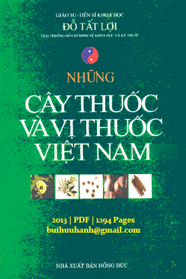 Những Cây Thuốc Và Vị Thuốc Việt Nam (NXB Hồng Đức 2013) - Đỗ Tất Lợi, 1294 Trang