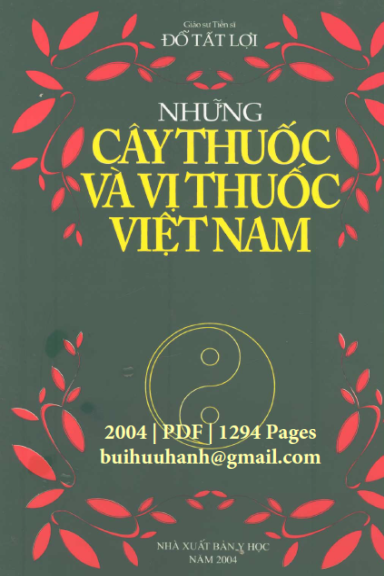 Những Cây Thuốc Và Vị Thuốc Việt Nam (NXB Y Học 2004) - Đỗ Tất Lợi, 1294 Trang