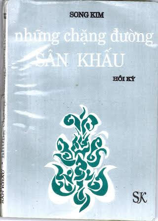 Những Chặng Đường Sân Khấu (NXB Sân Khấu 1995) - Song Kim, 227 Trang