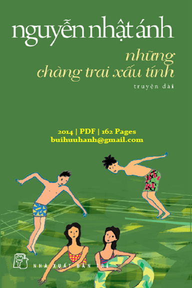 Những Chàng Trai Xấu Tính (NXB Trẻ 2014) - Nguyễn Nhật Ánh, 162 Trang