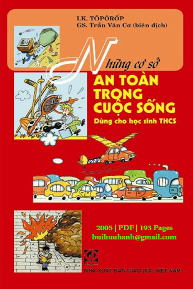 Những Cơ Sở An Toàn Trong Cuộc Sống Dùng Cho Học Sinh THCS (NXB Giáo Dục 2005) - I.K.Tôpôrốp