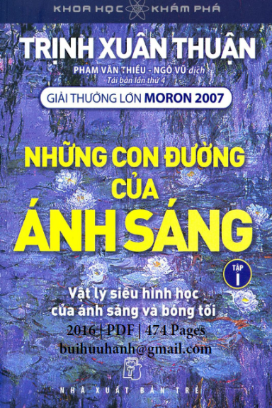 Những Con Đường Của Ánh Sáng Tập 1 (NXB Trẻ 2016) - Trịnh Xuân Thuận, 474 Trang