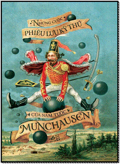 Những Cuộc Phiêu Lưu Kỳ Thú Của Nam Tước Munchausen (NXB Hội Nhà Văn 2013) - Nhiều Tác Giả