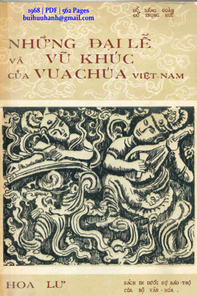 Những Đại Lễ Và Vũ Khúc Của Vua Chúa Việt Nam (NXB Hoa Lư 1968) - Đỗ Bằng Đoàn, 562 Trang