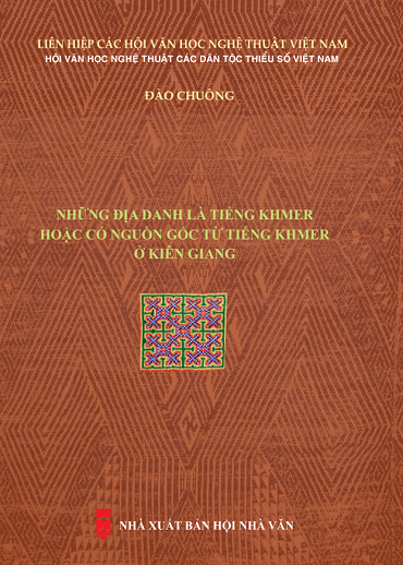 Những Địa Danh Là Tiếng Khmer Hoặc Có Nguồn Gốc Từ Tiếng Khmer Ở Kiên Giang - Đào Chuông, 304 Trang