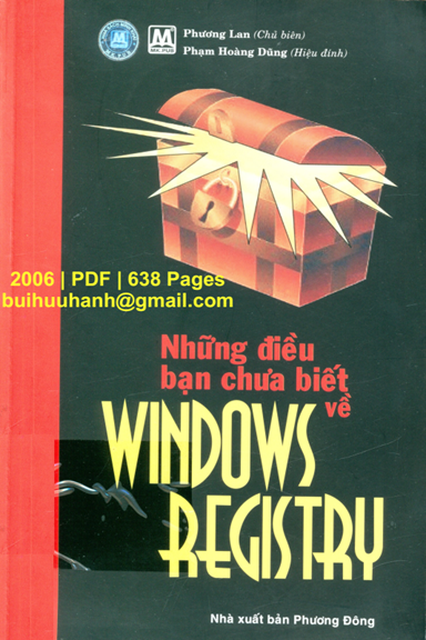 Những Điều Bạn Chưa Biết Về Windows Registry (NXB Phương Đông 2006) - Phương Lan, 638 Trang