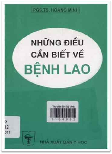 Những Điều Cần Biết Về Bệnh Lao (NXB Y Học 2011) - Hoàng Minh, 114 Trang