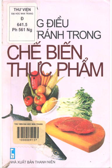 Những Điều Cần Tránh Trong Chế Biến Thực Phẩm (NXB Thanh Niên 2002) - Phượng Nga, 250 Trang
