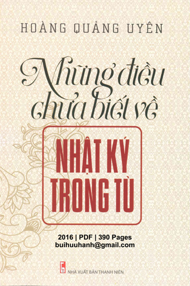 Những Điều Chưa Biết Về Nhật Ký Trong Tù (NXB Thanh Niên 2016) - Hoàng Quảng Uyên, 390 Trang