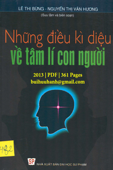 Những Điều Kì Diệu Về Tâm Lí Con Người (NXB Đại Học Sư Phạm 2013) - Lê Thị Bừng, 361 Trang