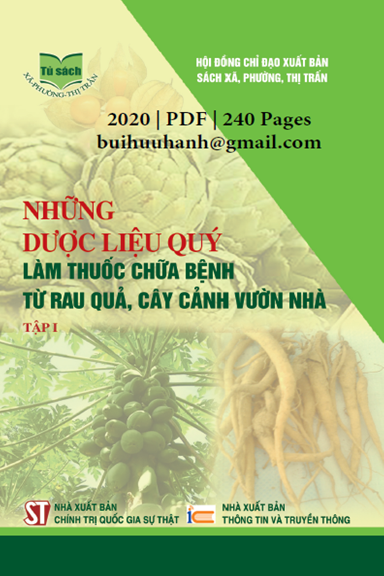 Những Dược Liệu Quý Làm Thuốc Chữa Bệnh Từ Rau Quả, Cây Cảnh Vườn Nhà Tập 1 - Đái Duy Ban, 240 Trang